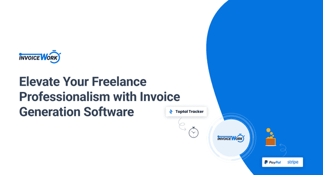 Elevate Your Freelance Professionalism with Invoice Generation Software